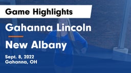 Gahanna Lincoln  vs New Albany  Game Highlights - Sept. 8, 2022