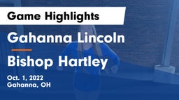 Gahanna Lincoln  vs Bishop Hartley  Game Highlights - Oct. 1, 2022
