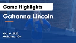 Gahanna Lincoln  Game Highlights - Oct. 6, 2022