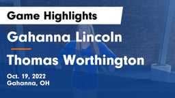 Gahanna Lincoln  vs Thomas Worthington  Game Highlights - Oct. 19, 2022