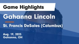 Gahanna Lincoln  vs St. Francis DeSales  (Columbus) Game Highlights - Aug. 19, 2023