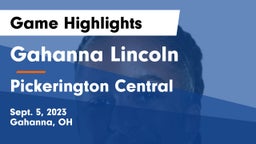 Gahanna Lincoln  vs Pickerington Central  Game Highlights - Sept. 5, 2023