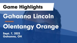 Gahanna Lincoln  vs Olentangy Orange  Game Highlights - Sept. 7, 2023