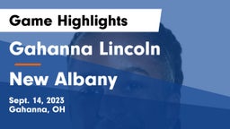 Gahanna Lincoln  vs New Albany  Game Highlights - Sept. 14, 2023