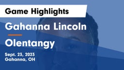 Gahanna Lincoln  vs Olentangy  Game Highlights - Sept. 23, 2023