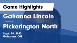 Gahanna Lincoln  vs Pickerington North  Game Highlights - Sept. 26, 2023