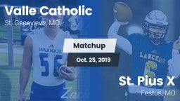 Matchup: Valle Catholic High vs. St. Pius X  2019