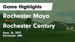 Rochester Mayo  vs Rochester Century  Game Highlights - Sept. 26, 2023