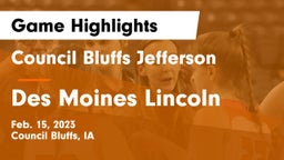 Council Bluffs Jefferson  vs Des Moines Lincoln  Game Highlights - Feb. 15, 2023