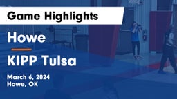 Howe  vs KIPP Tulsa Game Highlights - March 6, 2024