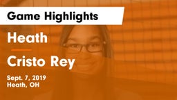 Heath  vs Cristo Rey Game Highlights - Sept. 7, 2019