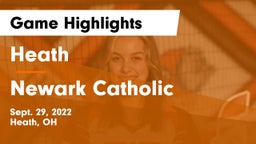 Heath  vs Newark Catholic  Game Highlights - Sept. 29, 2022