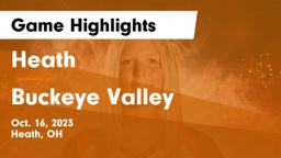 Heath  vs Buckeye Valley  Game Highlights - Oct. 16, 2023