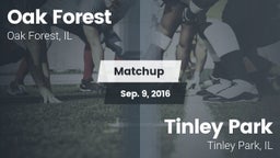 Matchup: Oak Forest High vs. Tinley Park  2016