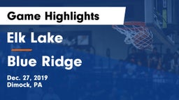 Elk Lake  vs Blue Ridge  Game Highlights - Dec. 27, 2019