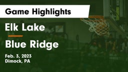 Elk Lake  vs Blue Ridge  Game Highlights - Feb. 3, 2023