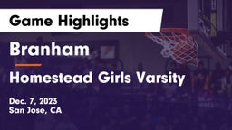 Branham  vs Homestead  Girls Varsity Game Highlights - Dec. 7, 2023