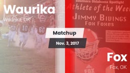 Matchup: Waurika  vs. Fox  2017