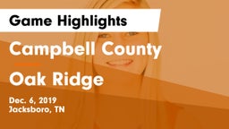 Campbell County  vs Oak Ridge  Game Highlights - Dec. 6, 2019