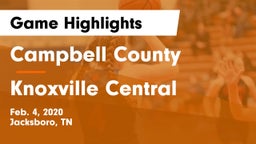 Campbell County  vs Knoxville Central  Game Highlights - Feb. 4, 2020