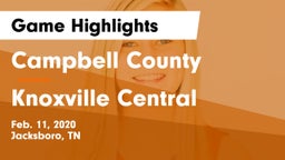 Campbell County  vs Knoxville Central  Game Highlights - Feb. 11, 2020