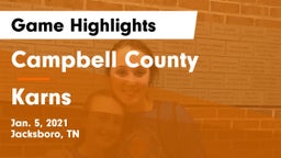 Campbell County  vs Karns  Game Highlights - Jan. 5, 2021