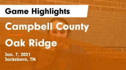 Campbell County  vs Oak Ridge  Game Highlights - Jan. 7, 2021