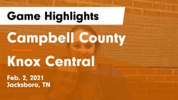 Campbell County  vs Knox Central  Game Highlights - Feb. 2, 2021