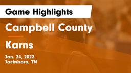 Campbell County  vs Karns  Game Highlights - Jan. 24, 2022