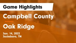 Campbell County  vs Oak Ridge  Game Highlights - Jan. 14, 2022