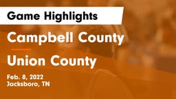 Campbell County  vs Union County  Game Highlights - Feb. 8, 2022