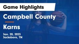 Campbell County  vs Karns  Game Highlights - Jan. 20, 2023