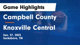 Campbell County  vs Knoxville Central  Game Highlights - Jan. 27, 2023