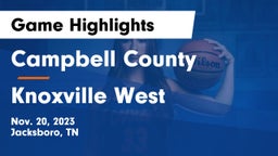 Campbell County  vs Knoxville West  Game Highlights - Nov. 20, 2023