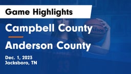 Campbell County  vs Anderson County  Game Highlights - Dec. 1, 2023