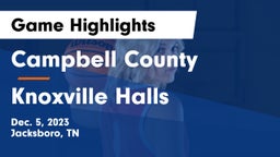 Campbell County  vs Knoxville Halls  Game Highlights - Dec. 5, 2023