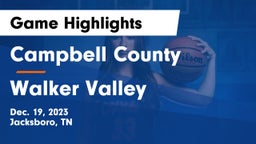 Campbell County  vs Walker Valley  Game Highlights - Dec. 19, 2023