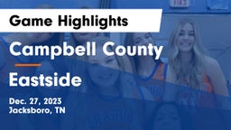 Campbell County  vs Eastside  Game Highlights - Dec. 27, 2023