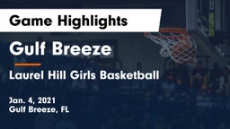 Gulf Breeze  vs Laurel Hill  Girls Basketball Game Highlights - Jan. 4, 2021