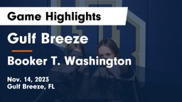 Gulf Breeze  vs Booker T. Washington  Game Highlights - Nov. 14, 2023