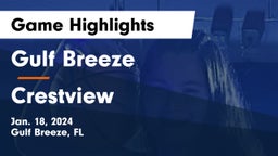 Gulf Breeze  vs Crestview  Game Highlights - Jan. 18, 2024