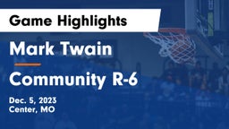 Mark Twain  vs Community R-6  Game Highlights - Dec. 5, 2023