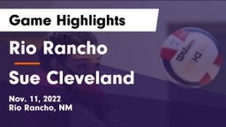 Rio Rancho  vs Sue Cleveland  Game Highlights - Nov. 11, 2022