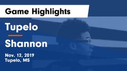Tupelo  vs Shannon  Game Highlights - Nov. 12, 2019