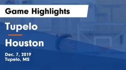 Tupelo  vs Houston  Game Highlights - Dec. 7, 2019