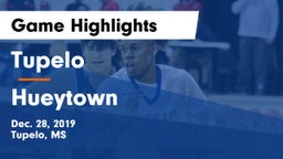 Tupelo  vs Hueytown  Game Highlights - Dec. 28, 2019