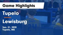 Tupelo  vs Lewisburg  Game Highlights - Jan. 31, 2020