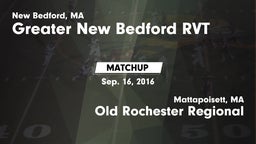 Matchup: Greater New Bedford vs. Old Rochester Regional  2016