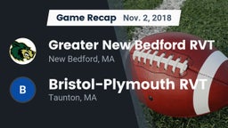 Recap: Greater New Bedford RVT  vs. Bristol-Plymouth RVT  2018
