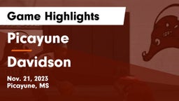 Picayune  vs Davidson  Game Highlights - Nov. 21, 2023